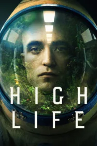 مشاهدة فيلم High Life (2018) مترجم 2018