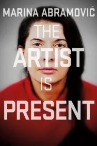 مشاهدة فيلم Marina Abramović: The Artist Is Present (2012) مترجم 2012