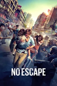 مشاهدة فيلم No Escape (2015) مترجم 2015