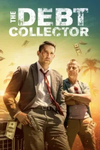 مشاهدة فيلم The Debt Collector (2018) مترجم 2018