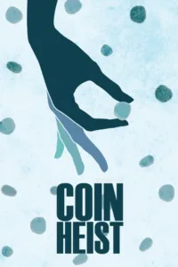 مشاهدة فيلم Coin Heist (2017) مترجم 2017