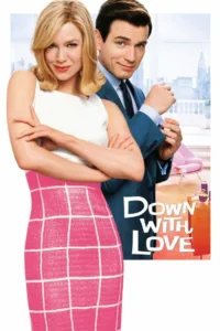 مشاهدة فيلم Down with Love (2003) مترجم 2003