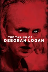 مشاهدة فيلم The Taking of Deborah Logan (2014) مترجم 2014