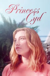 مشاهدة فيلم Princess Cyd (2017) مترجم 2017