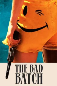 مشاهدة فيلم The Bad Batch (2017) مترجم 2017