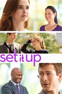 مشاهدة فيلم Set It Up (2018) مترجم 2018