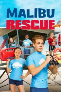 مشاهدة فيلم Malibu Rescue (2019) مترجم 2019