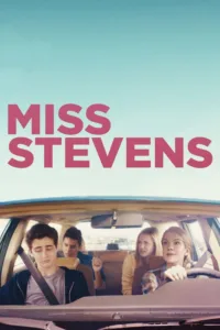 مشاهدة فيلم Miss Stevens (2016) مترجم 2016