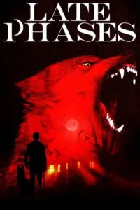 مشاهدة فيلم Late Phases (2014) مترجم 2014