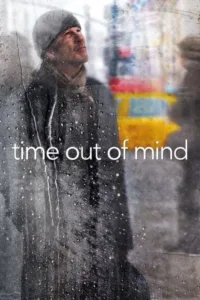 مشاهدة فيلم Time Out of Mind (2015) مترجم 2015