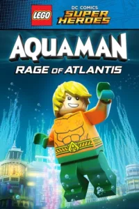 مشاهدة فيلم LEGO DC Comics Super Heroes: Aquaman – Rage of Atlantis (2018) مترجم 2018