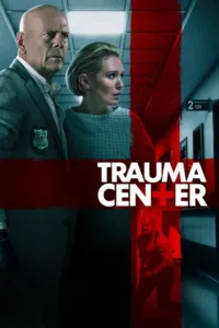 مشاهدة فيلم Trauma Center (2019) مترجم 2019