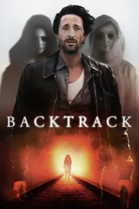 مشاهدة فيلم Backtrack (2015) مترجم 2015