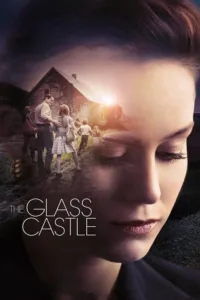 مشاهدة فيلم The Glass Castle (2017) مترجم 2017