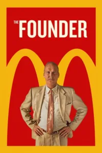 مشاهدة فيلم The Founder (2016) مترجم 2016