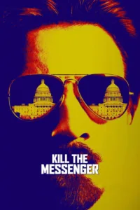 مشاهدة فيلم Kill the Messenger (2014) مترجم 2014