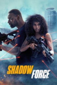 مشاهدة فيلم Shadow Force (2025) مترجم 2025
