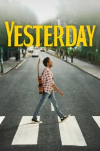 مشاهدة فيلم Yesterday (2019) مترجم 2019