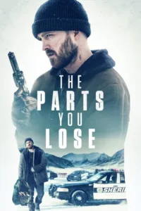 مشاهدة فيلم The Parts You Lose (2019) مترجم 2019
