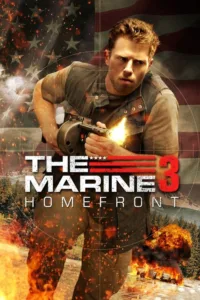مشاهدة فيلم The Marine 3: Homefront (2013) مترجم 2013