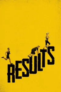 مشاهدة فيلم Results (2015) مترجم 2015