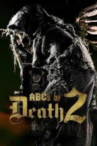 مشاهدة فيلم ABCs of Death 2 (2014) مترجم 2014
