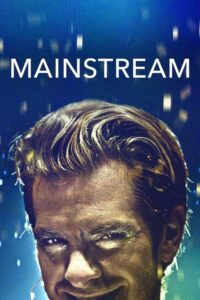 مشاهدة فيلم Mainstream (2021) مترجم 2021