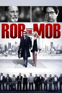 مشاهدة فيلم Rob the Mob (2014) مترجم 2014