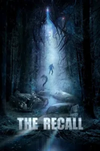 مشاهدة فيلم The Recall (2017) مترجم 2017