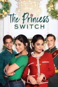 مشاهدة فيلم The Princess Switch (2018) مترجم 2018