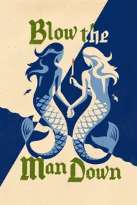 مشاهدة فيلم Blow the Man Down (2019) مترجم 2019