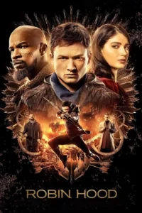 مشاهدة فيلم Robin Hood (2018) مترجم 2018