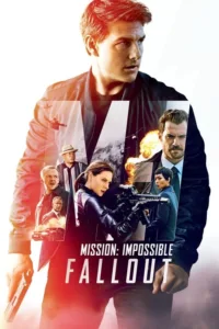 مشاهدة فيلم Mission: Impossible – Fallout (2018) مترجم 2018