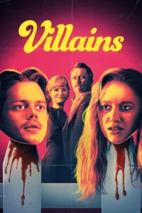 مشاهدة فيلم Villains (2019) مترجم 2019