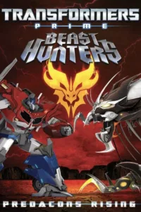 مشاهدة فيلم Transformers Prime: Beast Hunters – Predacons Rising (2013) مترجم 2013