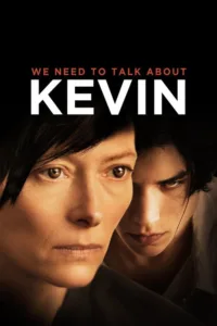 مشاهدة فيلم We Need to Talk About Kevin (2011) مترجم 2011
