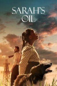 مشاهدة فيلم Sarah’s Oil (2025) مترجم 2025