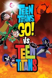 مشاهدة فيلم Teen Titans Go! vs. Teen Titans (2019) مترجم 2019