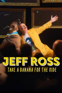 مشاهدة فيلم Jeff Ross: Take a Banana for the Ride (2026) مترجم 2026