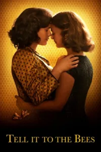 مشاهدة فيلم Tell It to the Bees (2019) مترجم 2019