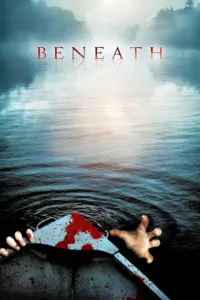مشاهدة فيلم Beneath (2013) مترجم 2013