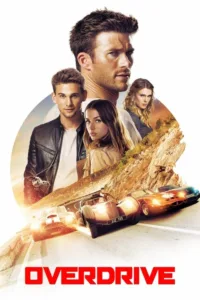 مشاهدة فيلم Overdrive (2017) مترجم 2017