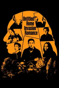 مشاهدة فيلم Untitled Home Invasion Romance (2026) مترجم 2026