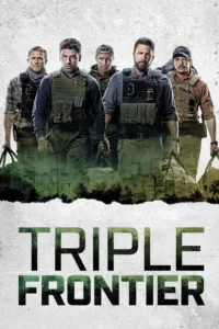 مشاهدة فيلم Triple Frontier (2019) مترجم 2019