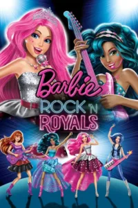مشاهدة فيلم Barbie in Rock ‘N Royals (2015) مترجم 2015