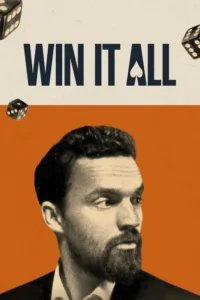 مشاهدة فيلم Win It All (2017) مترجم 2017