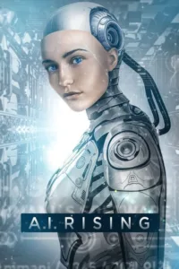 مشاهدة فيلم A.I. Rising (2018) مترجم 2018