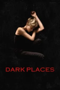 مشاهدة فيلم Dark Places (2015) مترجم 2015