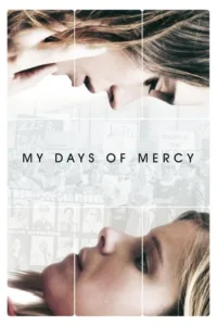 مشاهدة فيلم My Days of Mercy (2018) مترجم 2018