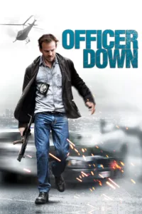 مشاهدة فيلم Officer Down (2013) مترجم 2013
